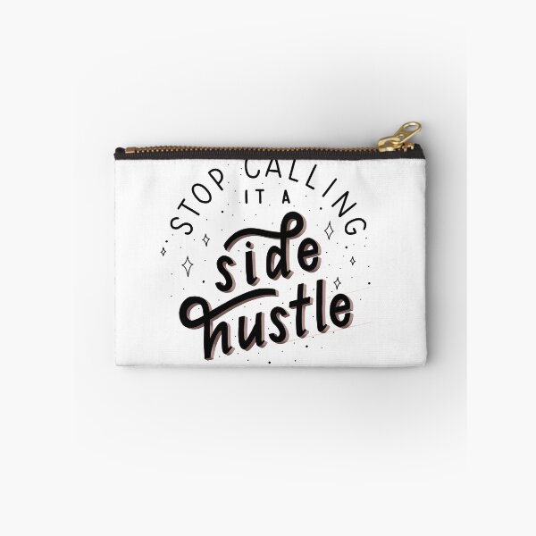 Item preview, Stop Calling it a Side Hustle designed and sold by mickeemariee.