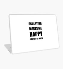 Sculpting Lover Fan Funny Gift Idea Hobby Laptop Skin