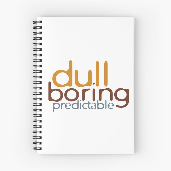 Item preview, Dull, Boring, Predictable designed and sold by 221c.