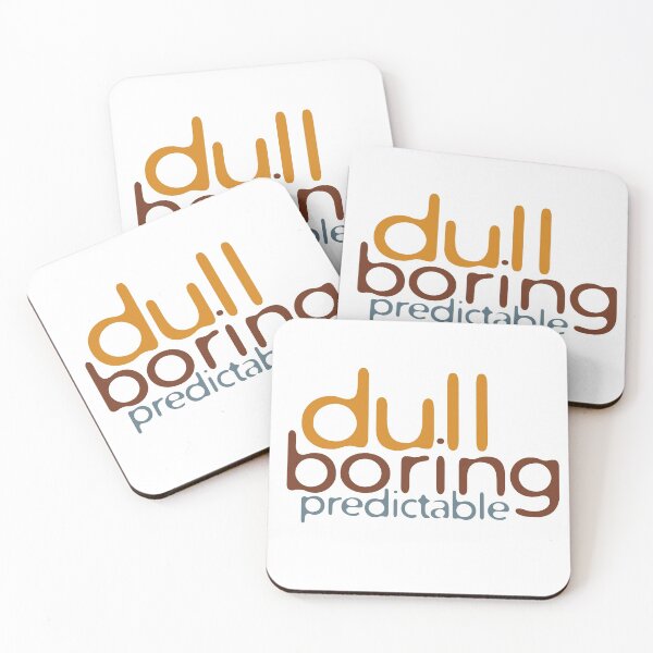 Item preview, Dull, Boring, Predictable designed and sold by 221c.