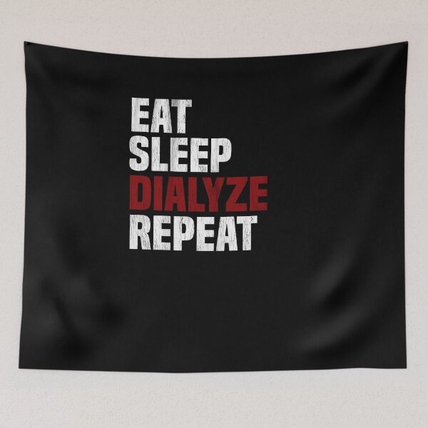 Item preview, Eat Sleep Dialyze Repeat Kidney Dialysis Urologist T-Shirt designed and sold by LookTwice.