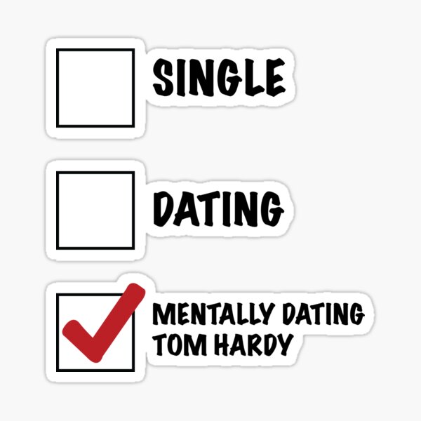 Single, Dating, Mental Partnersuche Tom Hardy Sticker