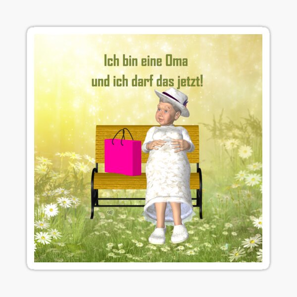 Oma und darf das jetzt! Sticker