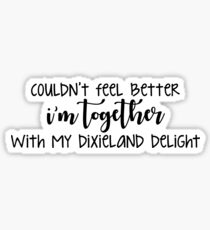 Pegatina Junto con mi Dixieland Delight