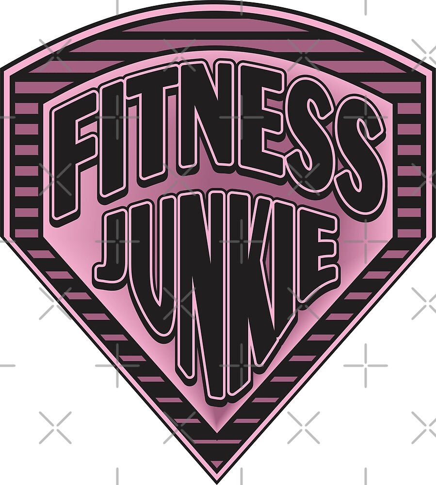 "FITNESS JUNKIE" by MontanaJack Redbubble