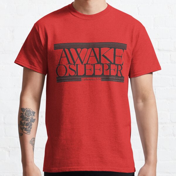 Wach auf, O Sleeper Classic T-Shirt