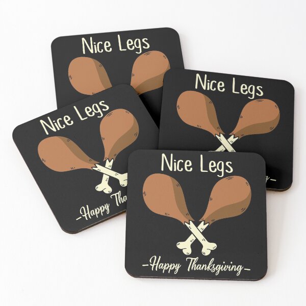 Item preview, Nice Legs - Happy Thanksgiving designed and sold by SmartStyle.
