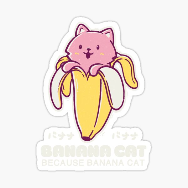 "Banana Cat" Sticker for Sale by EduEly Redbubble