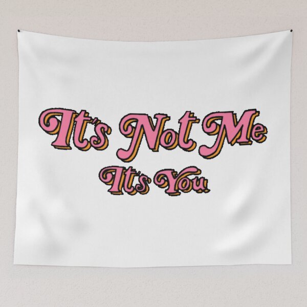 Item preview, IT'S NOT ME IT'S YOU designed and sold by Vectorious745.