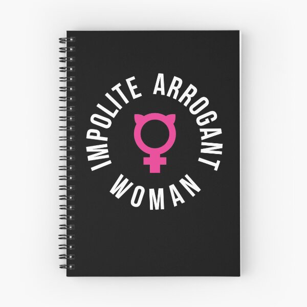 Item preview, Impolite Arrogant Woman designed and sold by oddduckshirts.