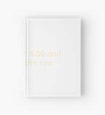 Early riser Hardcover Journal