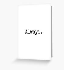 Always Greeting Card