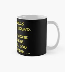 Light travels faster than sound Mug