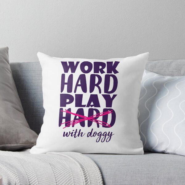 Item preview, Dog - Work Hard. Play With Doggy designed and sold by design2try.