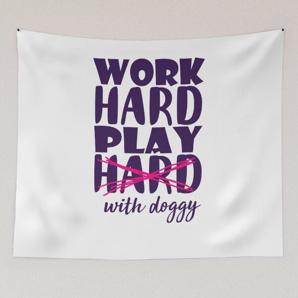 Item preview, Dog - Work Hard. Play With Doggy designed and sold by design2try.