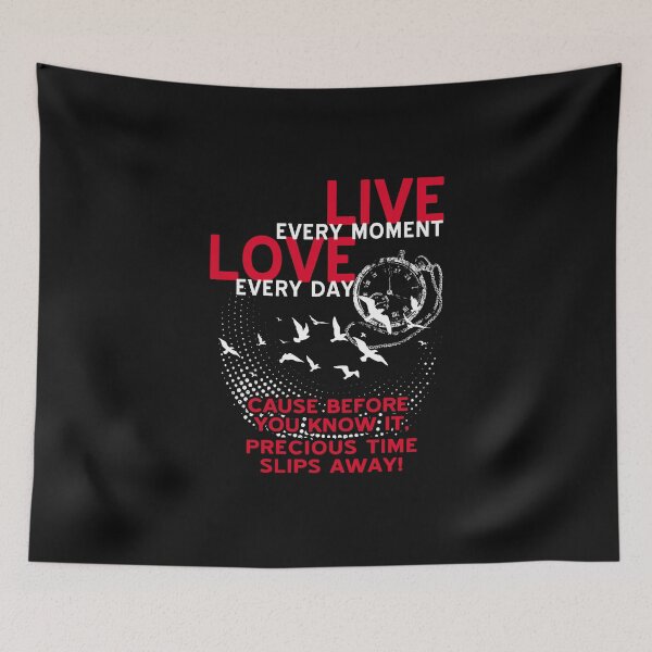 Item preview, Live for the moment, Love every day designed and sold by labelschmiede.