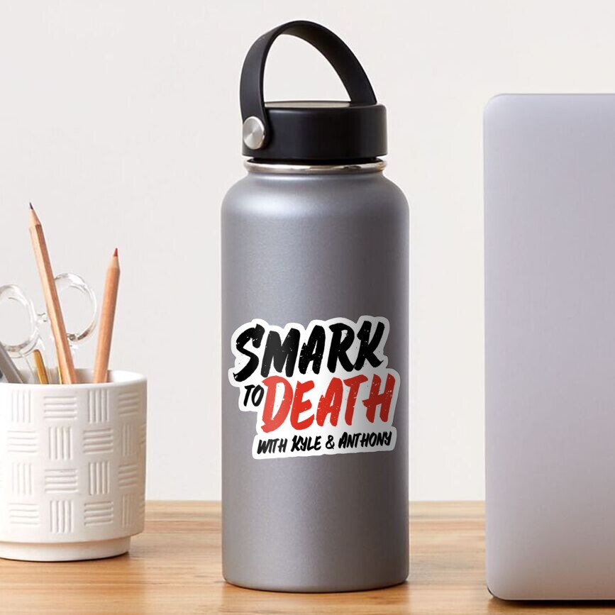 Smark to Death Sticker Sticker