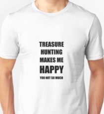 Treasure Hunting Lover Fan Funny Gift Idea Hobby Unisex T-Shirt