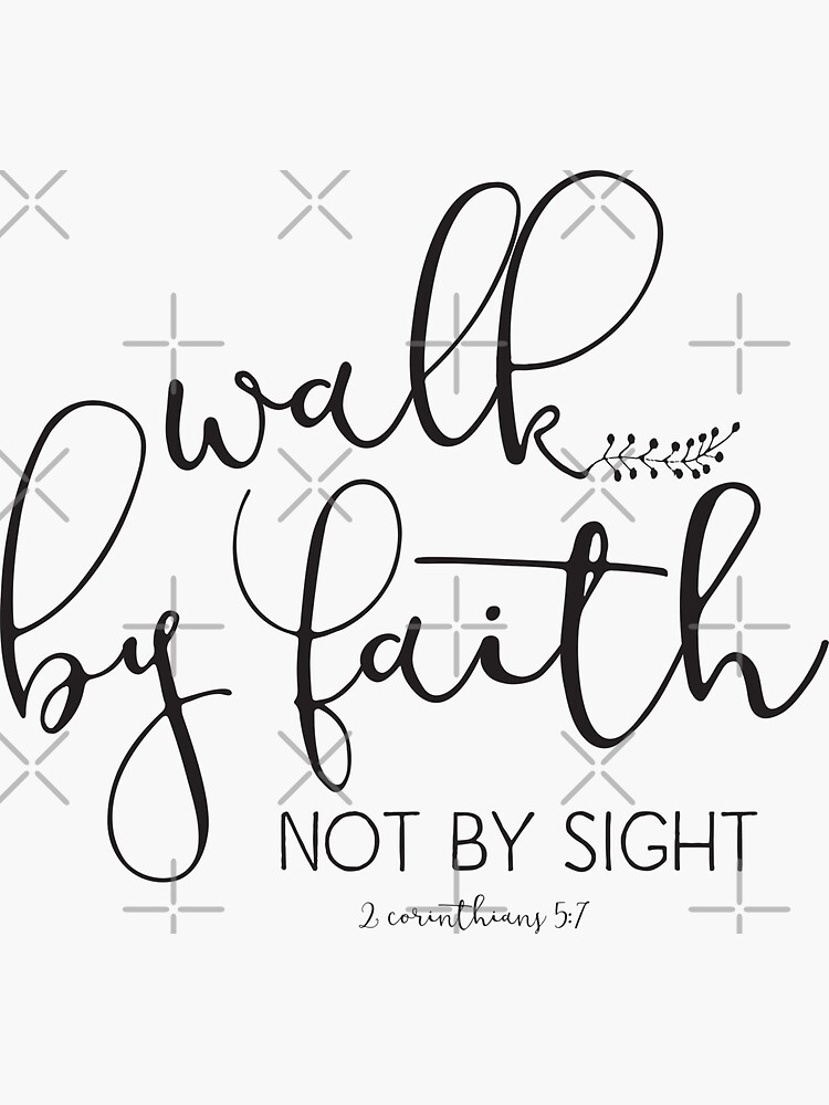 Christian Quote - Walk By Faith Sticker for Sale by ChristianStore