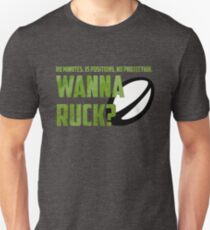 Wanna Ruck Unisex T-Shirt