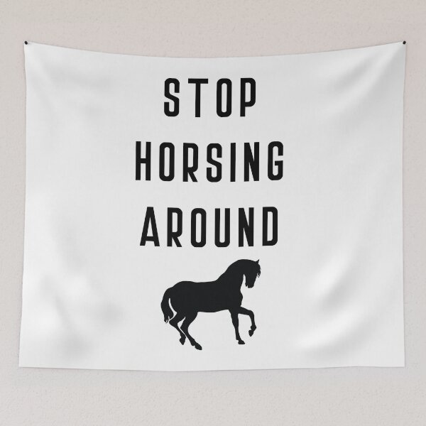 Item preview, Stop Horsing Around designed and sold by InspireGifts.