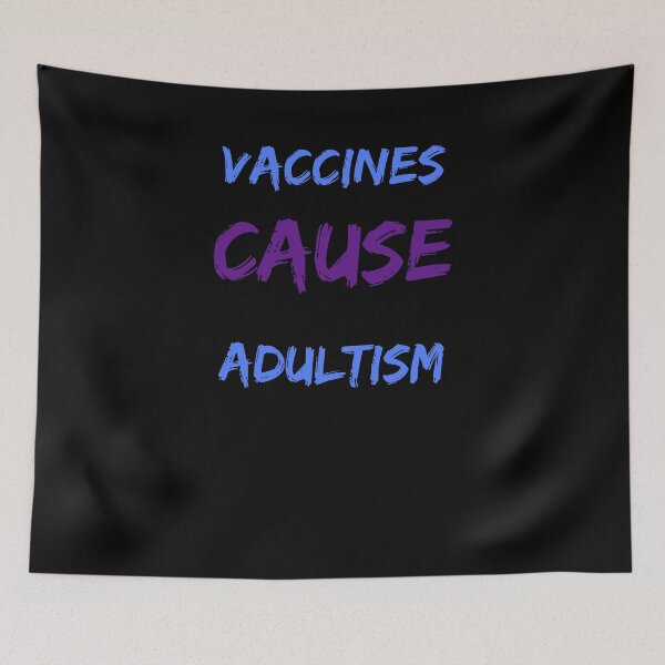 Item preview, Vaccines cause Adultism pro vaccine designed and sold by DBA-Dezines.