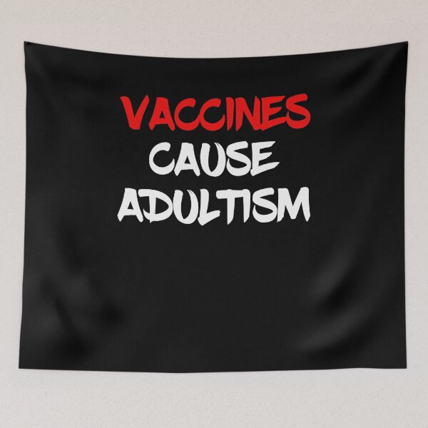 Item preview, Pro Science Vaccines Cause Adultism designed and sold by DBA-Dezines.