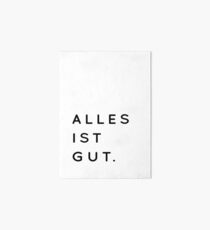 Alles ist Gut | Typography Minimalist Version Art Board Print