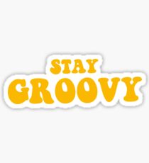 stay groovy Sticker