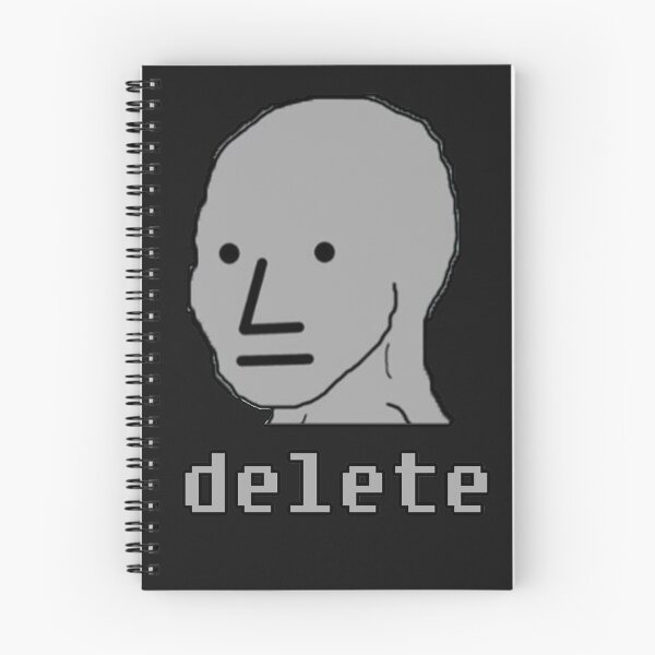 Item preview, DELETE NPC non playable character non-thinking no inner voice SJW trash designed and sold by Watery.