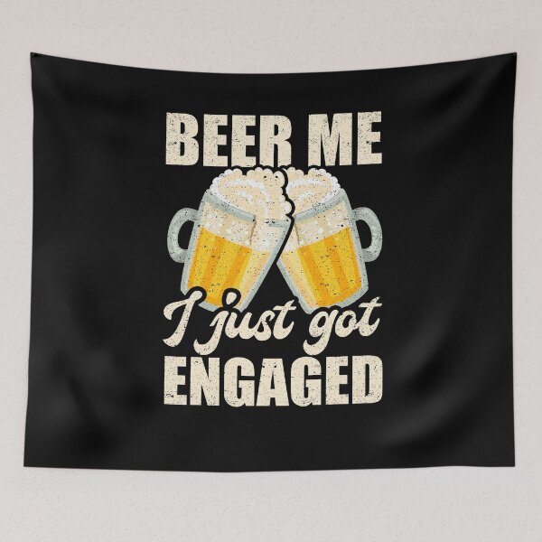 Item preview, Beer Me I Just Got Engaged Fiancee Couple Wedding designed and sold by Kieran Abbott.