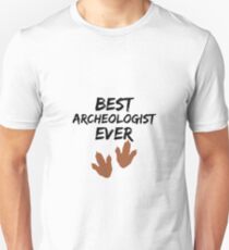 Archeologist Best Ever Funny Gift Idea Unisex T-Shirt