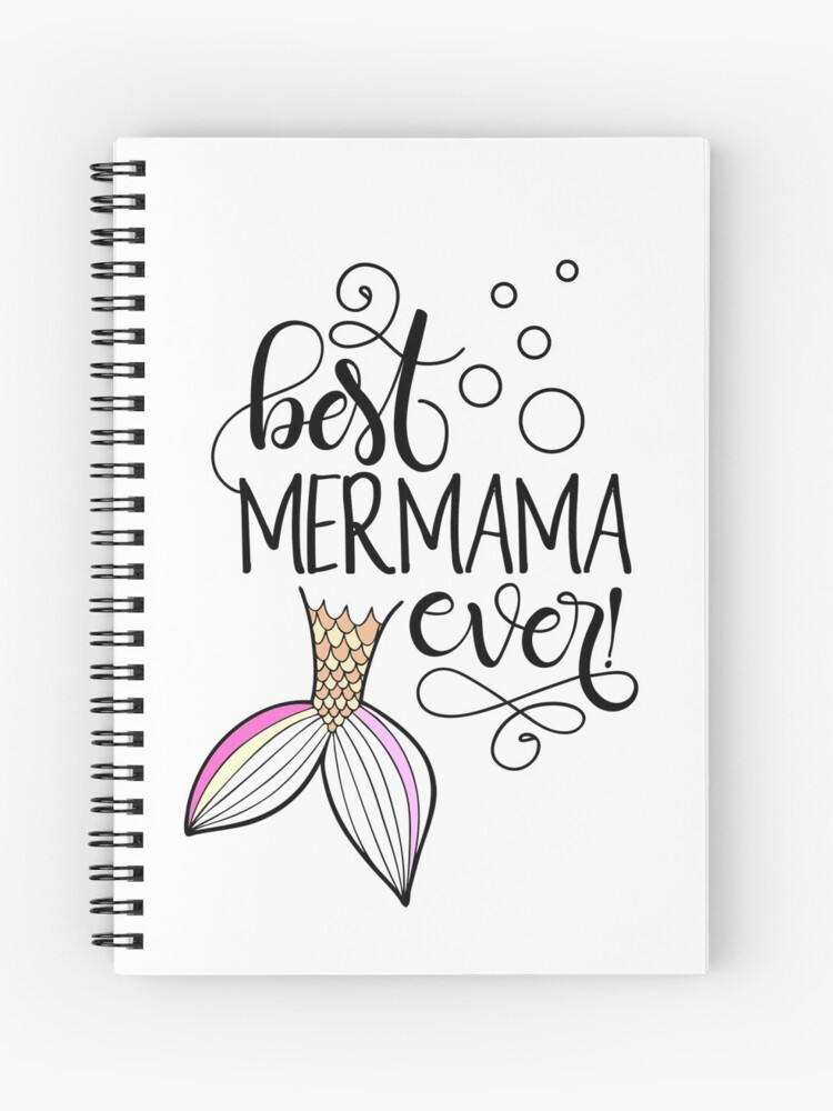 Cuaderno De Espiral La Mejor Aleta De Cola De Sirena Mermama Con Burbujas Debajo Del Mar Image De Meowkittykat Redbubble