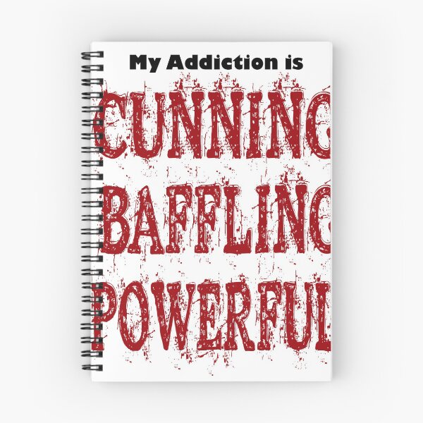 Item preview,  My Addiction is Cunning Baffling Powerful designed and sold by Henry Nelson Design.