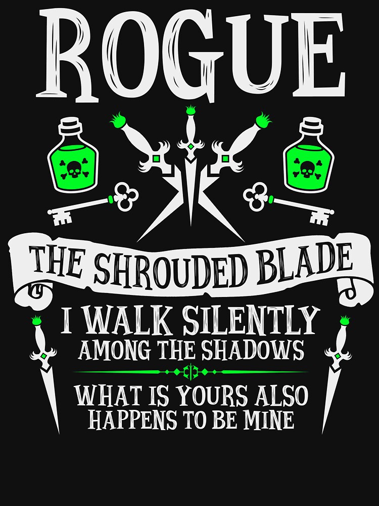 ROGUE, THE SHROUDED BLADE - Dungeons & Dragons (White Text) by enduratrum