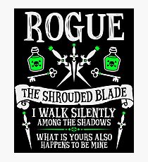 ROGUE, THE SHROUDED BLADE - Dungeons & Dragons (White Text) Photographic Print
