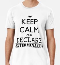Keep calm and declare EXTERMINATUS - Warhammer 40K Imperial liturgy Men's Premium T-Shirt