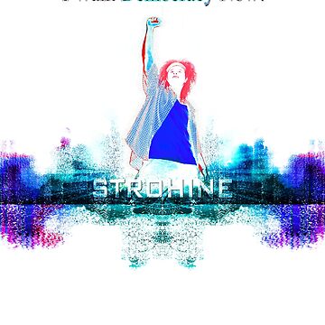 Artwork thumbnail, I Want Democracy Now! - Rainbow T by STROHINE