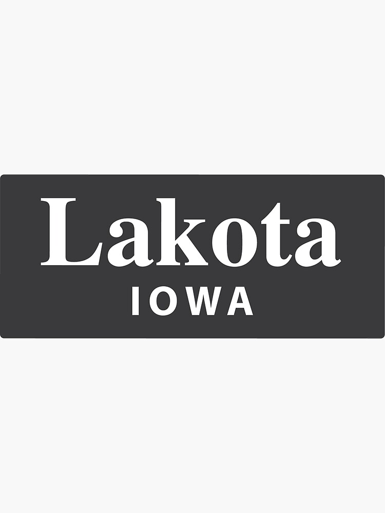 "Lakota, Iowa" Sticker by EveryCityxD2 Redbubble