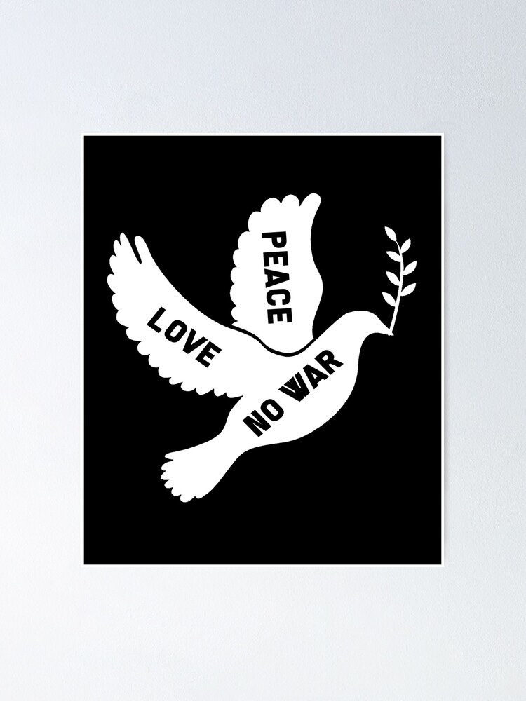 Peace Love No War Poster By Design2try Redbubble