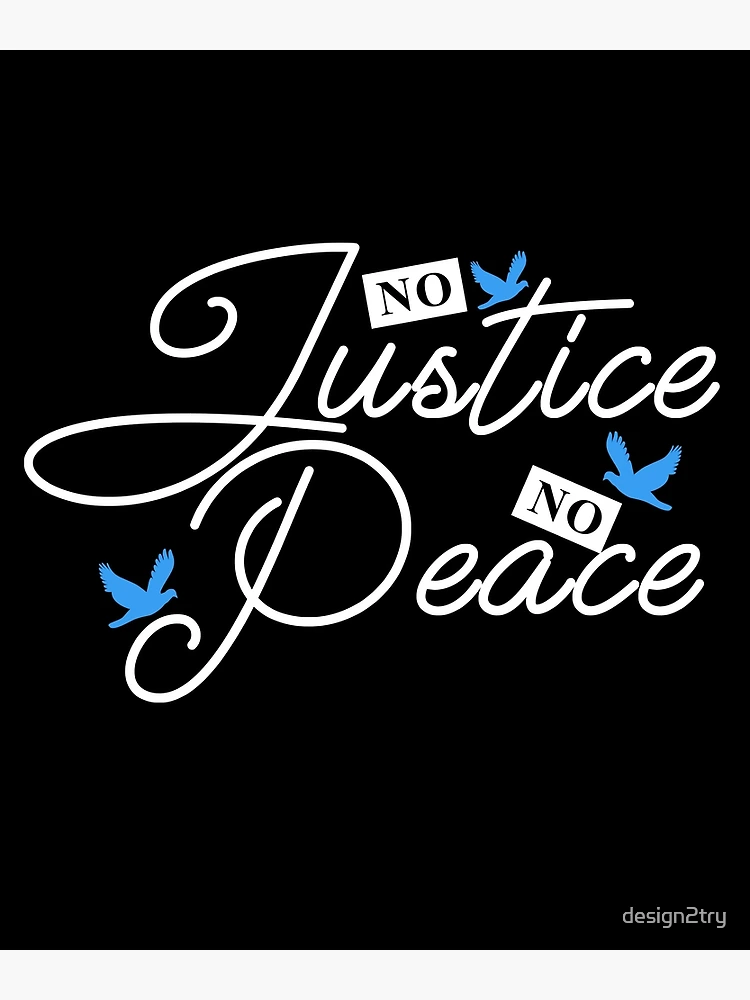 No justice, no peace | Poster