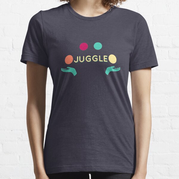 Juggle - Juggling is a ball Essential T-Shirt