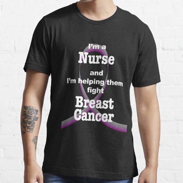 BREAST Nurse Ever t-shirt