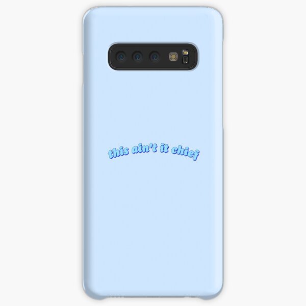 this ain't it chief Samsung Galaxy Snap Case