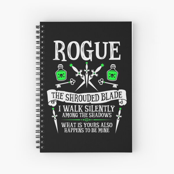 ROGUE, THE SHROUDED BLADE - Dungeons & Dragons (White Text) Spiral Notebook