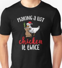 Chicken It Twice Funny Chicken Christmas Design Unisex T-Shirt