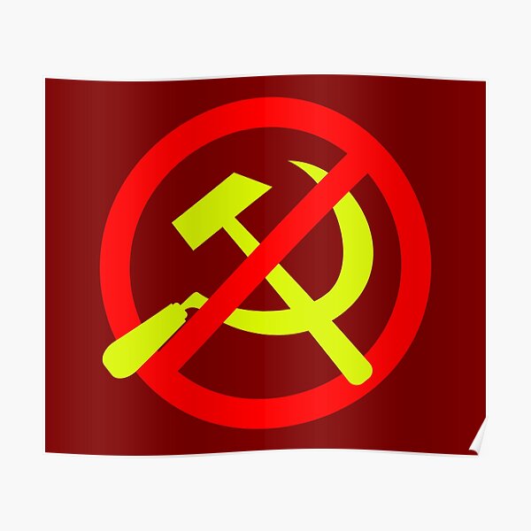 Anti Communist Logo Coloured Poster For Sale By Rebarforowt Redbubble