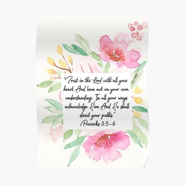 Trust in the Lord with all your heart | Proverbs 3:5,6 | Scripture Art Poster