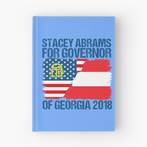 Item preview, Stacey Abrams for Governor of Georgia 2018 designed and sold by Epic Love Designs.