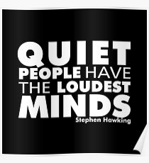 Quiet People have the Loudest Minds | Typography Introvert Quotes Black Version Poster
